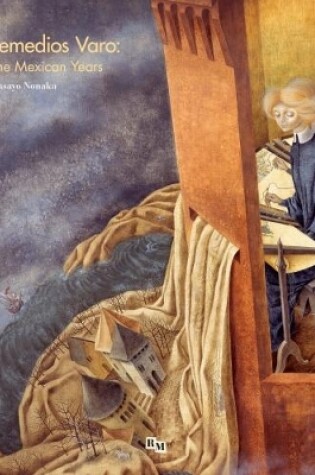 Cover of Remedios Varo: The Mexican Years