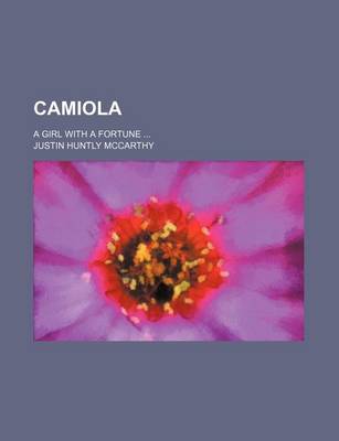 Book cover for Camiola; A Girl with a Fortune