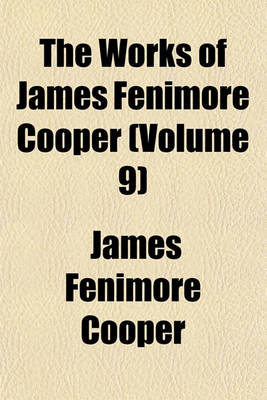 Book cover for The Works of James Fenimore Cooper (Volume 9)