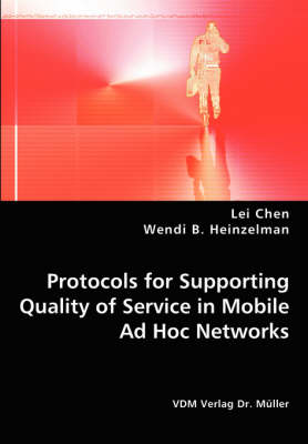 Book cover for Protocols for Supporting Quality of Service in Mobile Ad Hoc Networks