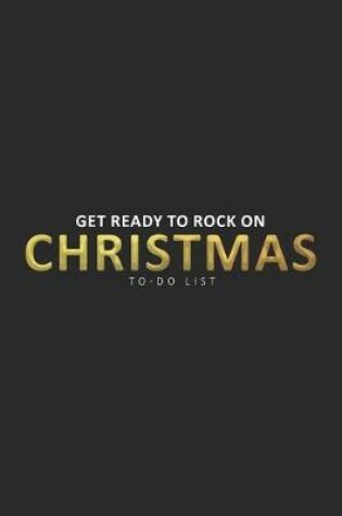 Cover of Get Ready To Rock On Christmas To-Do List