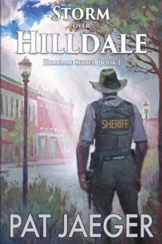 Cover of Storm Over Hilldale; Book One in the Hilldale, Missouri series