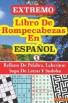 Book cover for EXTREMO - Libro De Rompecabeza En ESPAÑOL