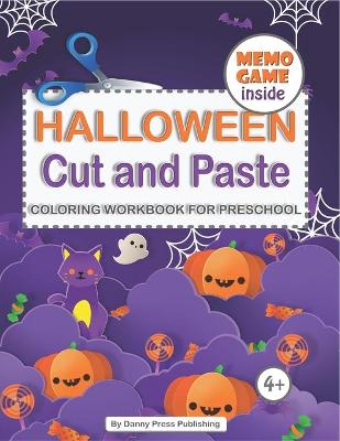 Book cover for Halloween Cut and Paste Coloring Workbook For Kids