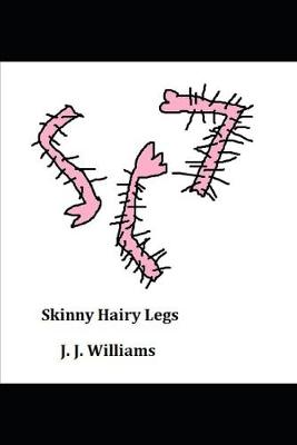 Book cover for Skinny Hairy Legs