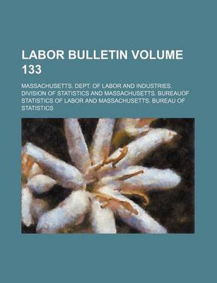 Book cover for Labor Bulletin Volume 133