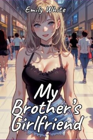 Cover of My Brother's Girlfriend