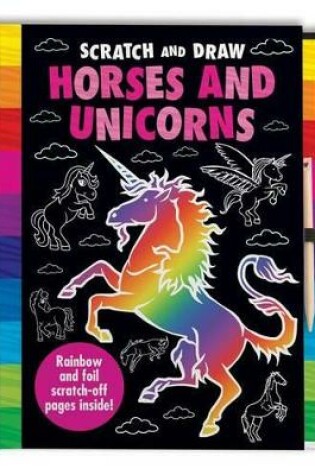 Cover of Scratch and Draw Horses and Unicorns