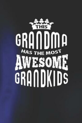 Cover of This Grandma Has The Most Awesome Grandkids