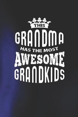 Book cover for This Grandma Has The Most Awesome Grandkids