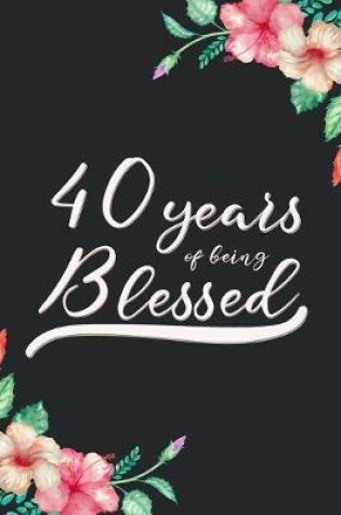 Cover of Blessed 40th Birthday Journal