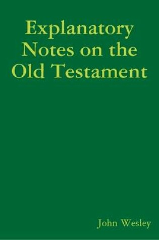 Cover of Explanatory Notes on the Old Testament