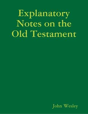 Book cover for Explanatory Notes on the Old Testament