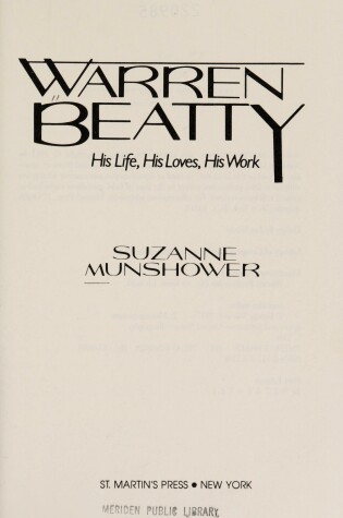 Cover of Warren Beatty--His Life, His Loves, His Work