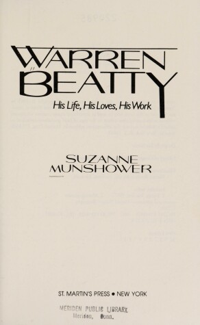 Book cover for Warren Beatty--His Life, His Loves, His Work