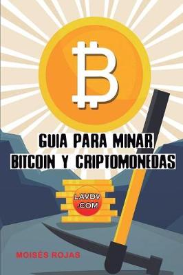 Cover of Guia para MINAR BITCOIN y criptomonedas