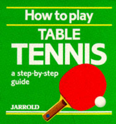 Book cover for How to Play Table Tennis