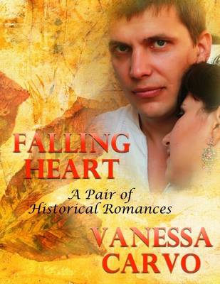 Book cover for Falling Heart: A Pair of Historical Romances