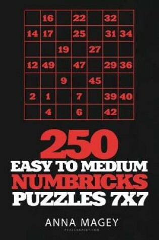 Cover of 250 Easy to Medium Numbricks Puzzles 7x7