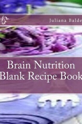 Cover of Brain Nutrition Blank Recipe Book