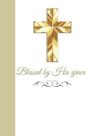 Cover of Blessed by His Grace
