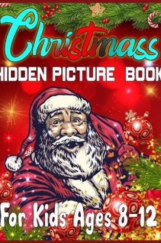 Cover of Christmass Hidden Picture Book For Kids Ages 8-12