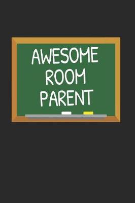 Book cover for Awesome Room Parent