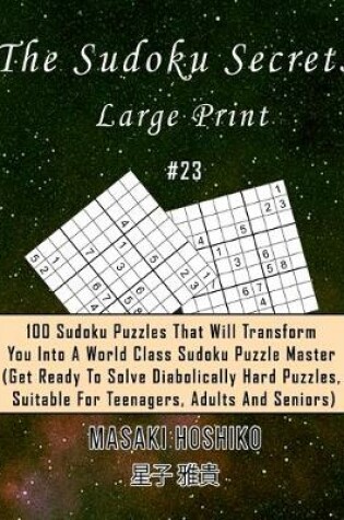 Cover of The Sudoku Secrets - Large Print #23