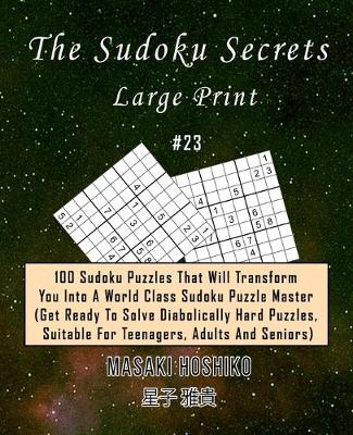 Book cover for The Sudoku Secrets - Large Print #23