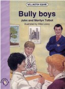 Book cover for Wellington Square Reinforcement Reader Level 5 - Bully Boys