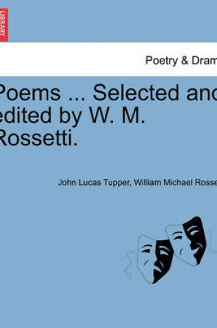 Cover of Poems ... Selected and Edited by W. M. Rossetti.