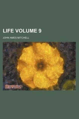 Cover of Life Volume 9