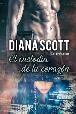 Cover of El custodia de tu corazón