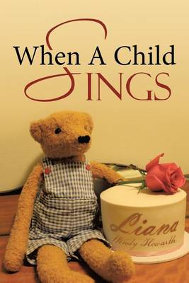 Cover of When A Child Sings