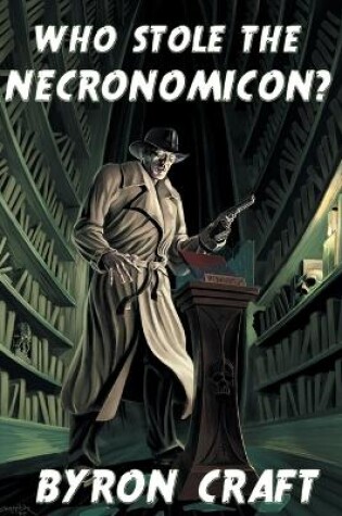 Cover of Who Stole the Necronomicon?