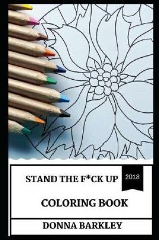 Cover of Stand the F*ck Up Coloring Book