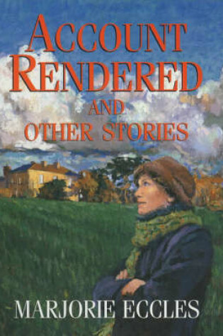 Cover of Account Rendered and Other Stories
