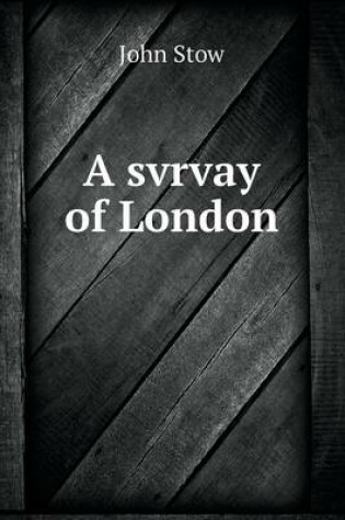 Cover of A svrvay of London