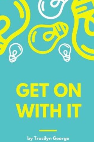 Cover of Get On With It