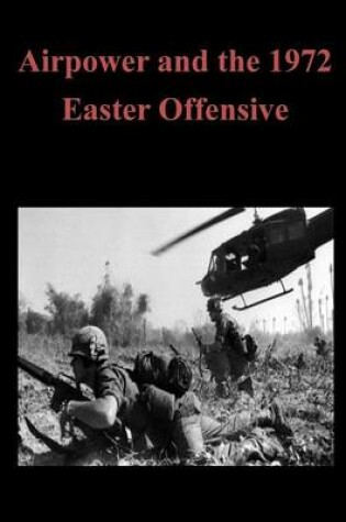 Cover of Airpower and the 1972 Easter Offensive