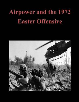 Book cover for Airpower and the 1972 Easter Offensive