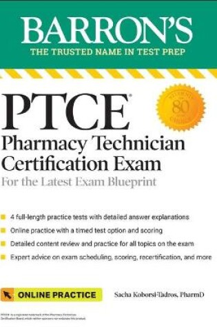 Cover of Ptce: Pharmacy Technician Certification Exam: 4 Practice Tests + Comprehensive Review + Online Practice