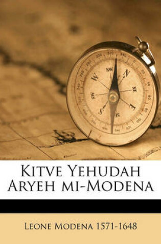 Cover of Kitve Yehudah Aryeh Mi-Modena