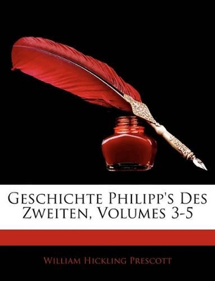 Book cover for Geschichte Philipp's Des Zweiten. Dritter Theil.