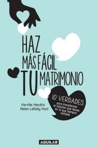 Cover of Haz Mas F�cil Tu Matrimonio / Making Marriage Simple