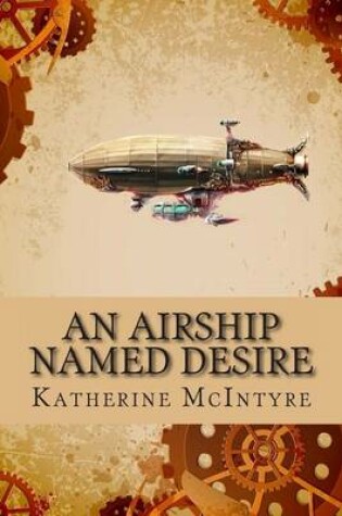 Cover of An Airship Named Desire