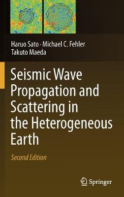 Book cover for Seismic Wave Propagation and Scattering in the Heterogeneous Earth : Second Edition