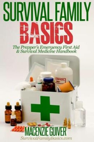 Cover of The Prepper's Emergency First Aid & Survival Medicine Handbook