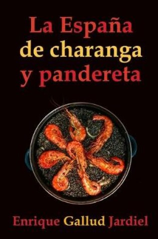 Cover of La España de charanga y pandereta