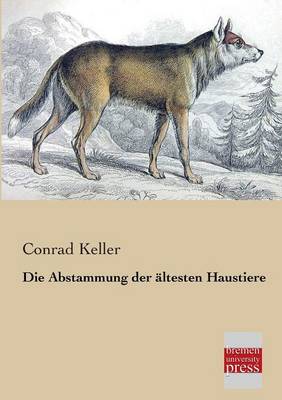 Book cover for Die Abstammung Der Altesten Haustiere